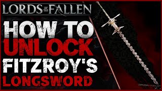 Lords of the Fallen: Where to get Fitzroy's Sword (Best Longsword)