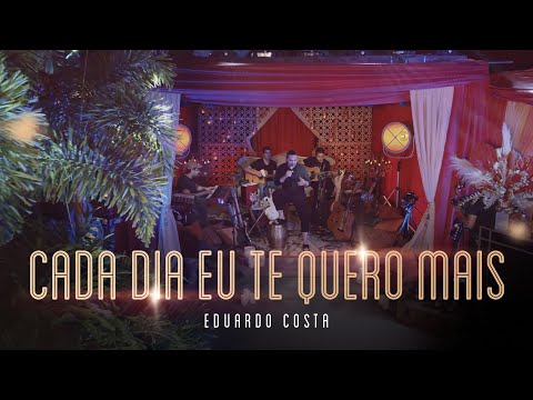 CADA DIA EU TE QUERO MAIS | Eduardo Costa (LIVE dos Namorados)