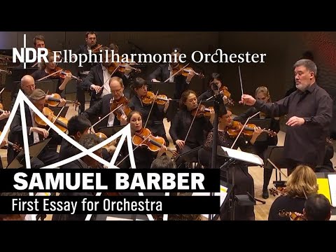 Barber: "Essay for Orchestra"  | Alan Gilbert | NDR Elbphilharmonie Orchester