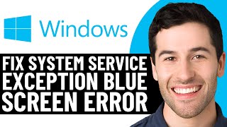 HOW TO FIX SYSTEM SERVICE EXCEPTION BLUE SCREEN ERROR WINDOWS 11/10/8/7 (EASY FIX) 2026!