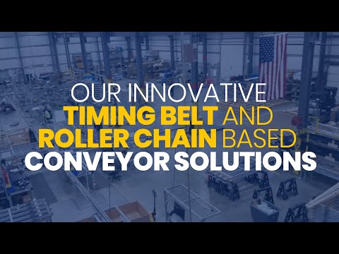 Our Innovative Timing Belt and Roller Chain based Conveyor Solutions