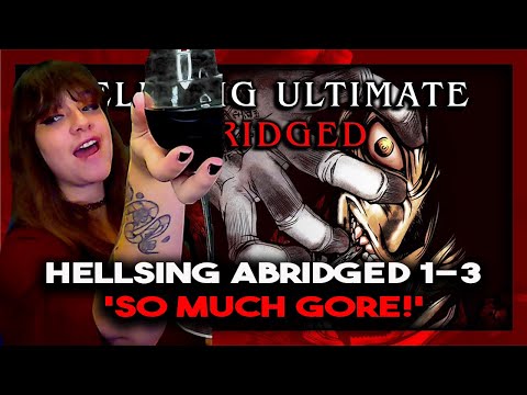 Lauren Reacts! Hellsing Abridged Ep 1-3 "This is NOT what I expected! (and I'm not mad)"