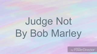 Bob Marley - Judge Not lyrics