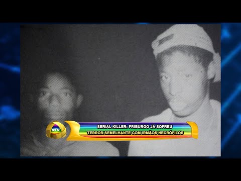 SERIAL KILLER: FRIBURGO JÁ SOFREU TERROR SEMELHANTE COM IRMÃOS NECRÓFILOS