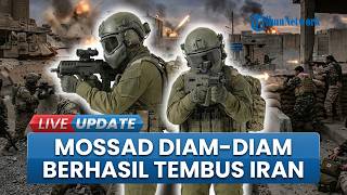 Diam-diam Tembus Iran! Mossad Klaim Berhasil Menyusup, Kantongi Intelijen Rahasia Bernilai Tinggi