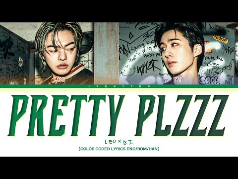 LEO (리오) ‘Pretty Plzzz (Feat. B.I)’ Lyrics (Color Coded Lyrics)