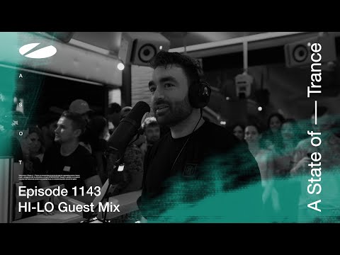 HI-LO - A State Of Trance Episode 1143 [ADE Special] Guest Mix