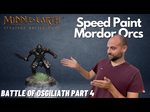 Speed Paint Mordor Orcs for The Battle of Osgiliath! Middle Earth Mondays