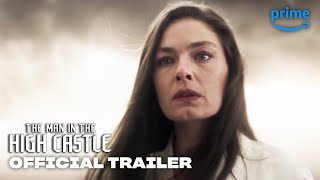 The Man in the High Castle Season 4 - Official Trailer | Prime Video