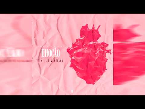 FNX' FT. JÉ SANTIAGO - EMOÇÃO (Remix)