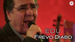 Edu Lobo - Frevo Diabo