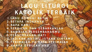 Download lagu Lagu Liturgi Katolik Terbaik - Lagu Rohani mp3