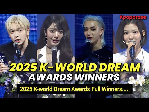 2025 K-WORLD DREAM AWARDS FULL WINNERS