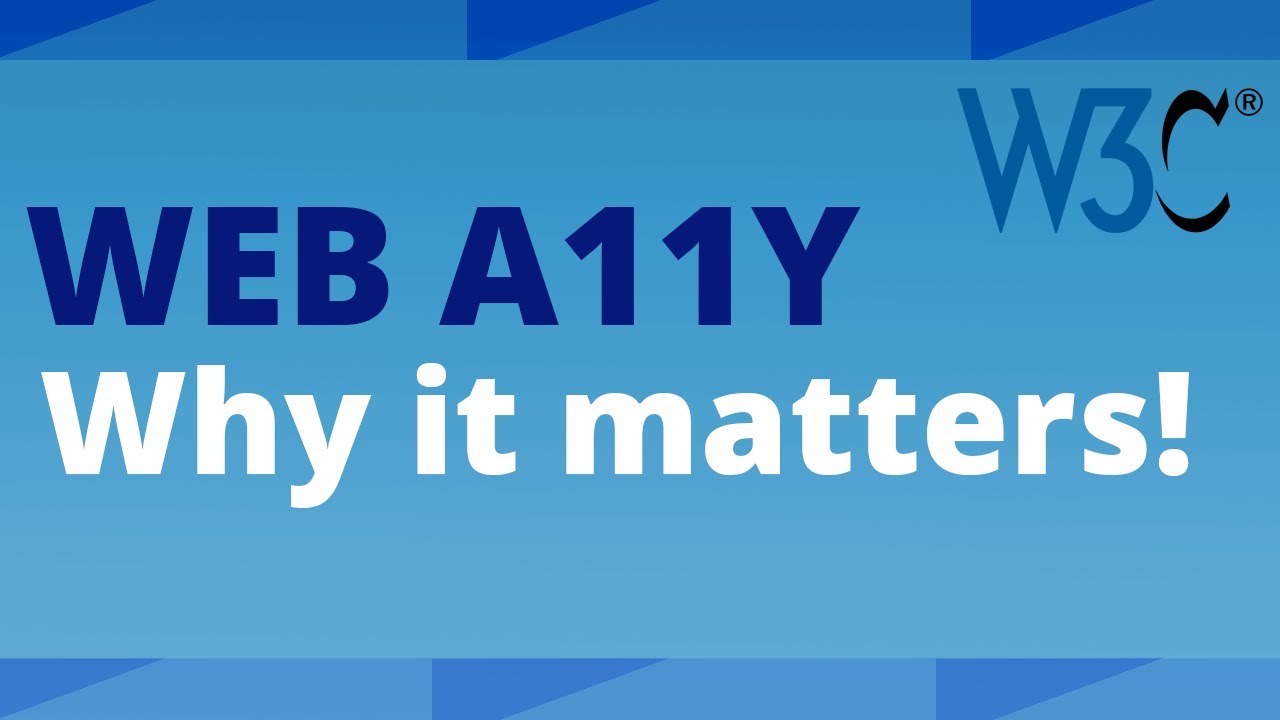 Web Accessibility - why it matters!