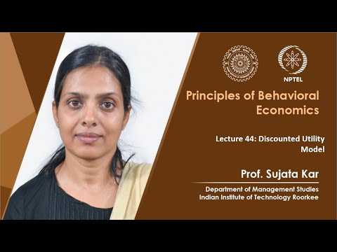 Principles of Behavioral Economics by Prof Sujata Kar