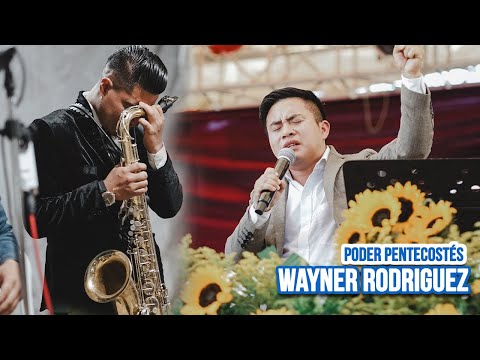 Wayner Rodríguez🔥😭 OH PODER PENTECOSTÉS 🥺 Y Alabanzas en el Cielo// LO RECIENTE Mayo 2025