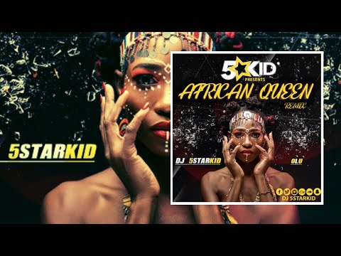 🎶LOVESKiZOMBA music selection 🎼DJ 5starkid ft. Òlu - African Queen Cover Remix