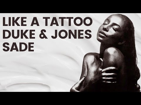 Sade - Like A Tattoo (Duke & Jones Remix)