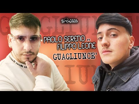 Paolo Sereno ft. Filippo Leone - Guagliunce' (Official)