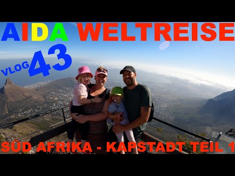 Aida Weltreise VLOG 043 - Kapstadt Teil 1 - Süd Afrika - Tafelberg
