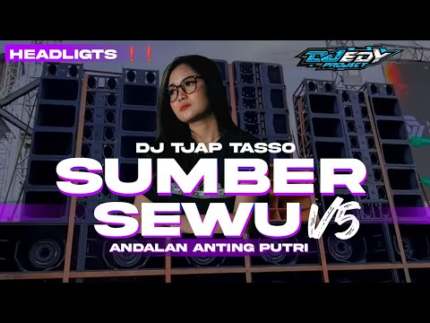 DJ TJAP TASSO HEADLIGHTS FT ANTING PUTRI BLITAR STYLE SUMBER SEWU ❗❗EDY PROJECT STYLE ❗❗