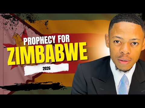 ZIMBABWE PROPHECY! What God Told Me About 2026
