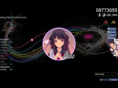 osu!hacker - mexicancat | The Quick Brown Fox - The Big Black [WHO'S AFRAID OF THE BIG BLACK]