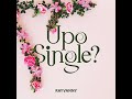 Rayvanny - Upo Single? (Official Lyric Video)