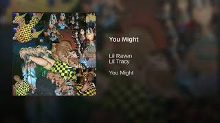 You Might