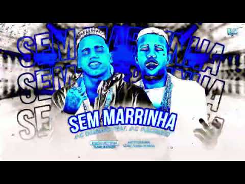 MC DANINHO FEAT MC MAGRINHO - SEM MARRINHA