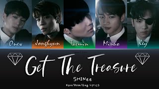 SHINee (샤이니) (シャイニー) Get The Treasure - Kan/Rom/Eng Lyrics (가사) (歌詞)