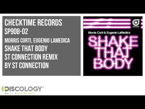 Morris Corti, Eugenio Lamedica - Shake That Body [ St Connection Remix ] SP908