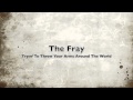 The Fray - Tryin' To Throw Your Arms Around The ...