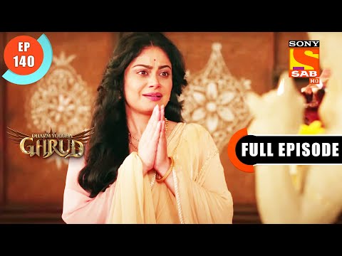 Vinta Stands Against Garud - Dharma Yoddha Garud - Full Episode - EP 140 - 23 Aug 2022