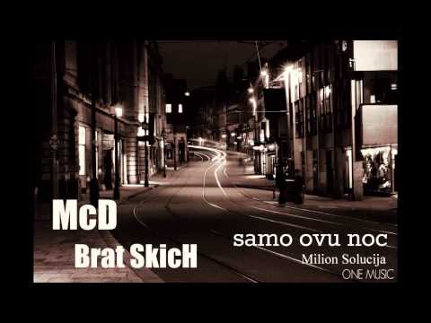 McD feat.Brat SKICH -Samo ovu noc (one music beats )