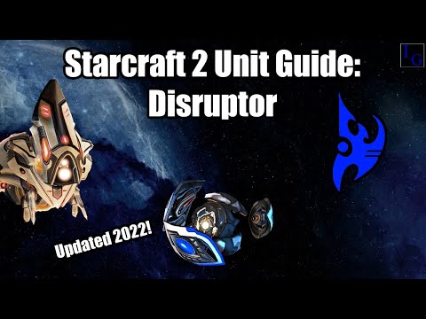 Starcraft 2 Unit Guide: Disruptor | How to USE & How to COUNTER | Learn to Play SC2