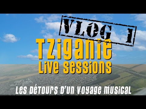 TZIGANIE LIVE SESSIONS - VLOG 1 - Bako Jovanovic & Dzambo Agusevi Orchestra