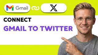 How to Connect Gmail to Twitter [2026 Full Guide]