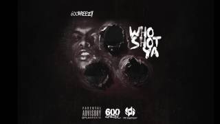 600Breezy - Who Shot Ya