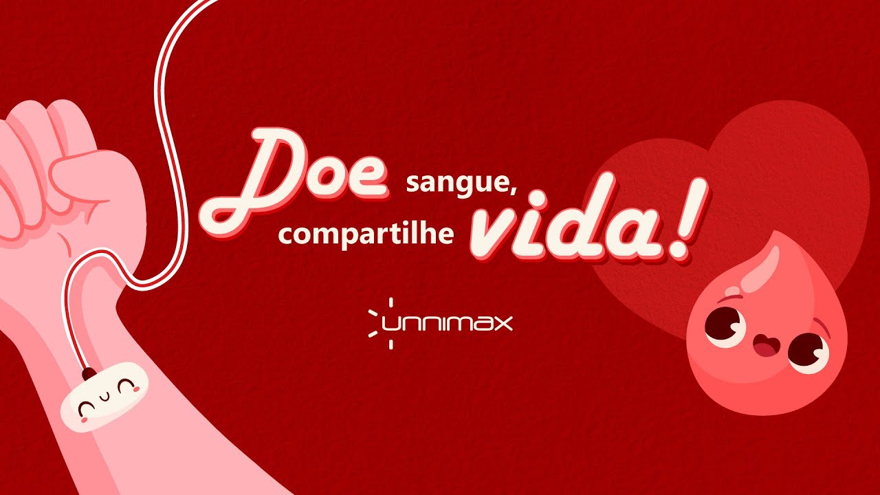 Unnimax | Doe sangue, compartilhe vida!