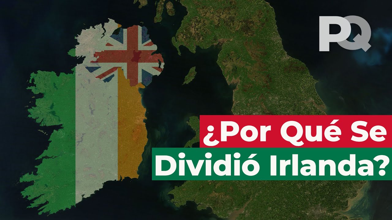 Por qué Irlanda se dividió en la República de Irlanda e Irlanda del Norte