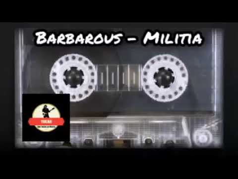 MILITIA - Barbarous