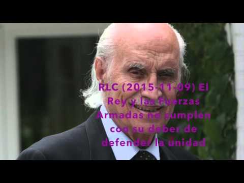 RLC (2015-11-09) El Rey y las Fuerzas Armadas no cumplen con su deber.