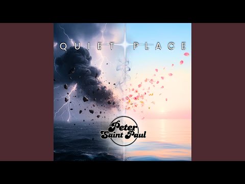 Quiet Place - Peter Saint Paul