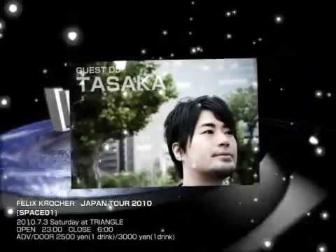 FELIX KROCHER & DJ TASAKA [SPACE01] @triangle