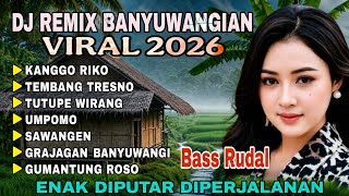 Download lagu DJ REMIX BANYUWANGIAN VIRAL 2026 - LAGU JAWA TERPOPULER BANYAK DICARI SAAT INI - KANGGO RIKO-UMPOMO mp3