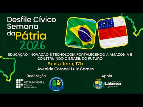 Desfile Cívico da Semana da Pátria 2026 – Lábrea/AM