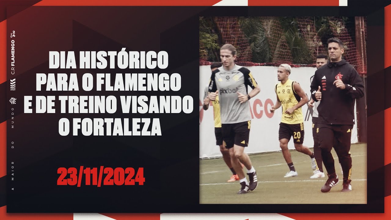 Dia histórico para o Flamengo e de treino visando o Fortaleza