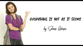 Selena Gomez - Everything Is Not What It Seems [Lyrics + Audio]