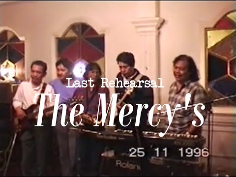 The Mercy's LAST REHEARSAL 